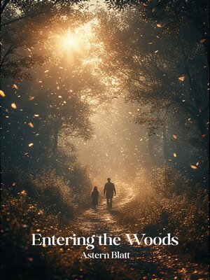 cover image of Entering the Woods